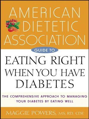 cover image of American Dietetic Association Guide to Eating Right When You Have Diabetes